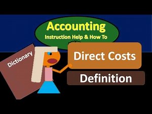 Direct Costs Definition - What are Direct Costs?