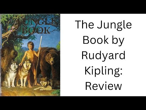 The Jungle Book by Rudyard Kipling: Book Review
