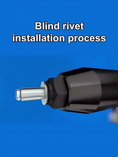 Blind rivet installation process