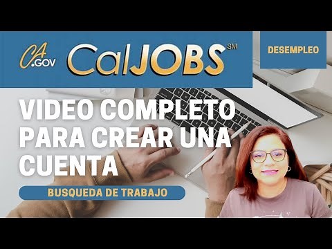 CalJOBS VIDEO COMPLETO PARA CREAR UNA CUENTA #EDD-CalJOBS