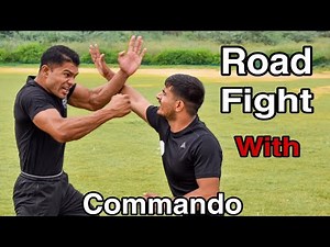 Road Fight With Commando || Self Defence