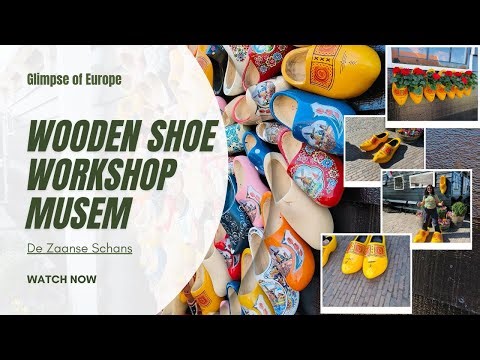 Wooden Shoe Workshop Zaanse Schans | Dutch Clog Making | Traditional Handcrafts of Netherlands