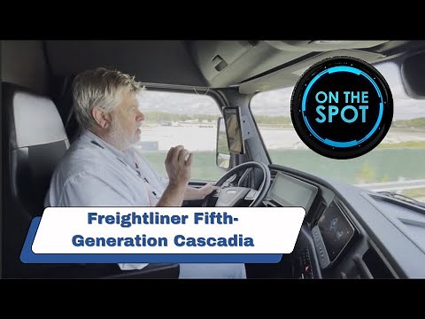On the Spot: Test-Driving the 5th Generation Freightliner Cascadia