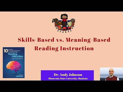 SKILLS-BASED VS. MEANING-BASED READING INSTRUCTION