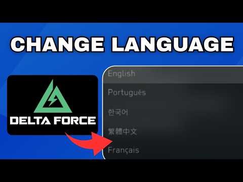 How to Change Language in Delta Force