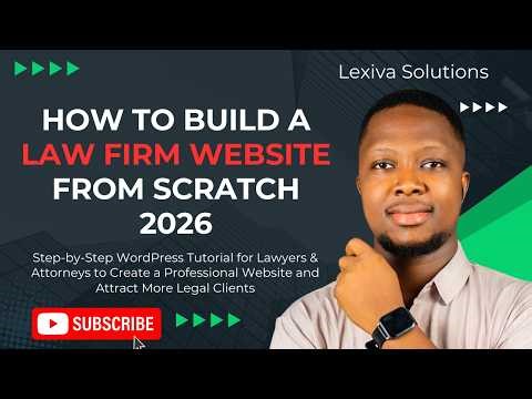 How To Build A Law Firm Website From Scratch (2026) | Step-by-Step Tutorial