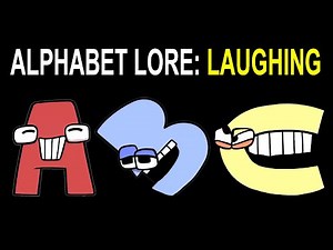 Alphabet Lore but Everyone is Laughing (A-Z...)