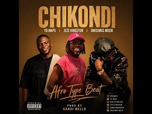 Yo Maps x Zeze Kingston x Onesimus Muzik - CHIKONDI - Afro type beat | Prod by Kandi Mello zm