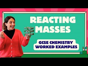 GCSE Chemistry Worked Examples Reacting Masses