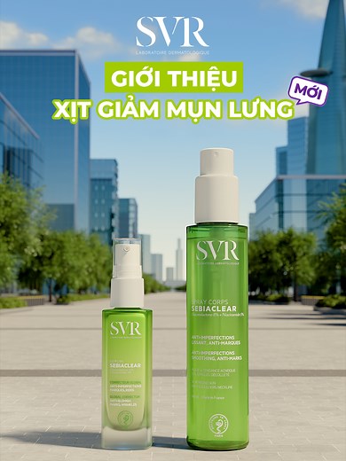 SVR Sebiaclear Serum: Giảm mụn, mờ nhăn hiệu quả