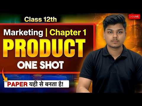 Product Class 12 Marketing (812) One Shot 😱 Unit 1 Full Revision | Cbse Boards 2027
