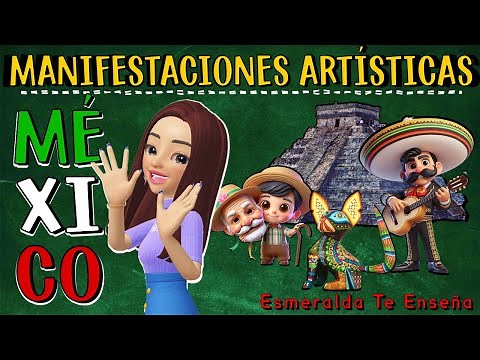 🎭🎺The Artistic Manifestations of Mexico🇲🇽✨