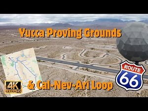 Cal Nev Ari Loop, Yucca Proving Grounds and Route 66