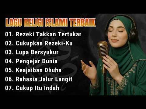 The Latest and Best Islamic Religious Songs, Most Heartfelt Full Album | Rezeki Tak Akan Terjujak