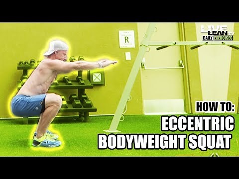 How To Do An ECCENTRIC BODYWEIGHT SQUAT | Exercise Demonstration Video and Guide