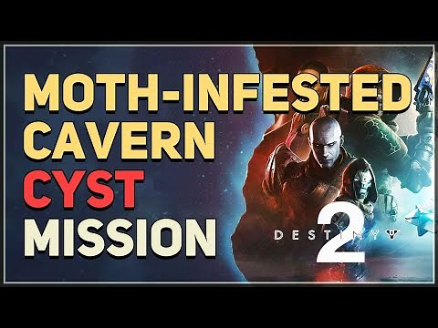 Moth-Infested Cavern Destiny 2 Cyst