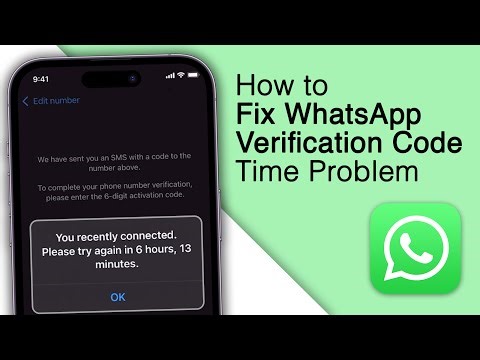 How to Fix WhatsApp Verification Code Resend in 7/12/24 hours! Time Problem [6 Solutions]