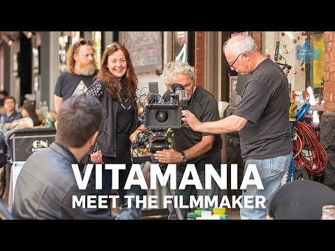 Vitamania - Meet The Filmmaker