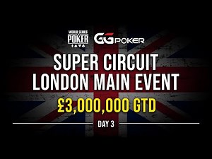 #WSOP Circuit London Main Event 2023 | Day 3