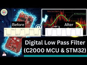 Implementation of Digital Low Pass Filter using C2000 MCU and STM32 | RC Filter | Low Pass Filter