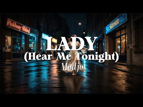 Modjo - Lady (Hear Me Tonight) (Lyrics)