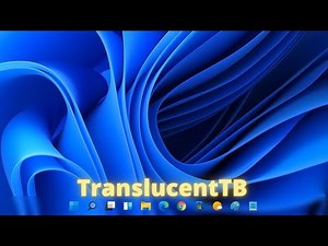 TranslucentTB - Transparent taskbar in Windows 11! Acrylic taskbar in Windows!