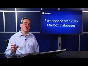 Microsoft Exchange Server 2016: Mailbox Databases | Microsoft on edX