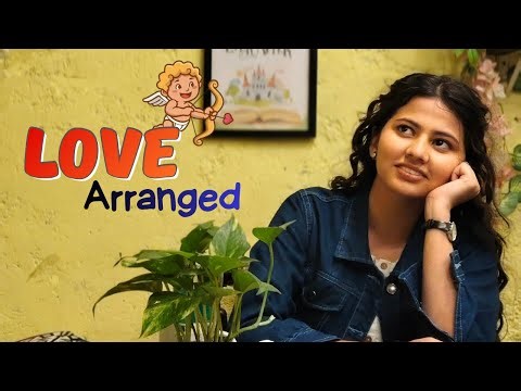 Love Arranged | Short film | Rom-com | Love story | Marathi