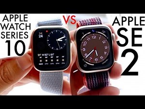 Apple Watch Series 10 Vs Apple Watch Series SE 2! (Comparison) (Review)