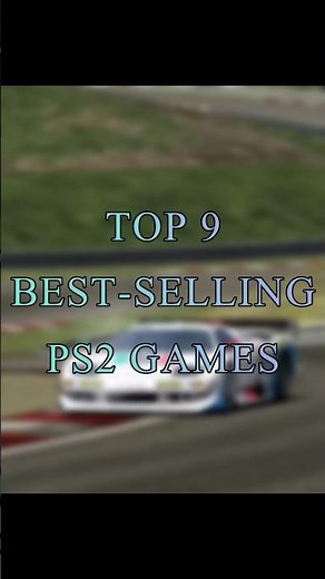 Top 9 Best-Selling PS2 Games of All Time