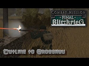 Combat Mission Final Blitzkrig, Multiplayer, Cutline to Grosshau