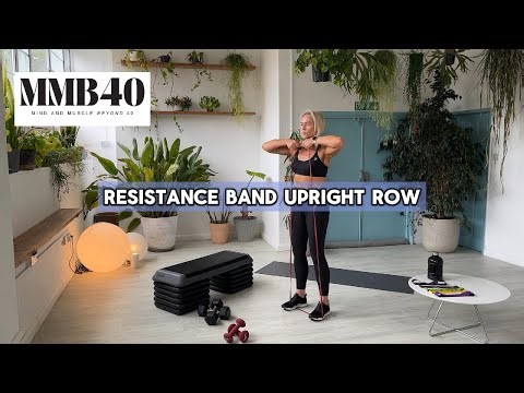 Resistance Band Upright Row tutorial by Anneli Marinovich