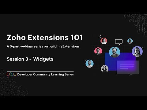 Zoho Extensions 101 | Part - 3: Creating Widgets