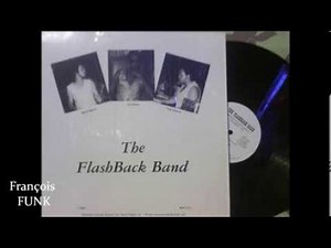 The Flashback Band - Don't Fake The Funk (1982) ♫