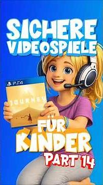 Safe video games for children - Part 14