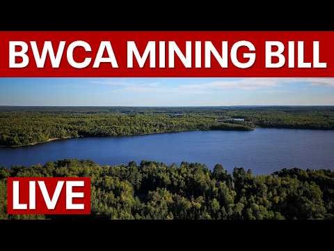 LIVE | BWCA mining bill: Senators discuss vote