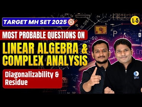 Diagonalizability & Residue | Linear Algebra & Complex Analysis | MH SET Mathematics | IFAS