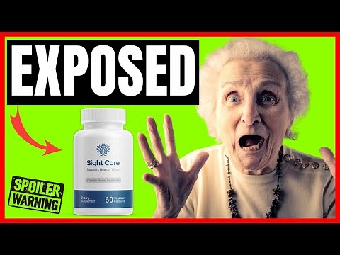 SIGHT CARE - (EXPOSED!) - SIGHT CARE REVIEW - SightCare Supplement - SightCare Reviews