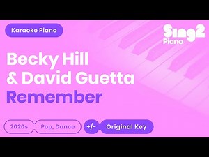 Becky Hill, David Guetta - Remember (Piano Karaoke)