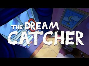 The Dream Catcher - 2D Animation Short Film