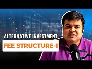 Fee Structure - 1 | Alternative Investments – 15 | CFA Level 1