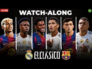 Real Madrid vs Barcelona El Clasico Watchalong LaLiga LIVE | TFHD