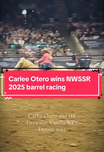 Carlee Otero Wins National Western Stock Show Barrel Racing