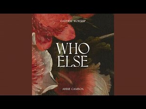 Who Else (Live at Gateway Conference)