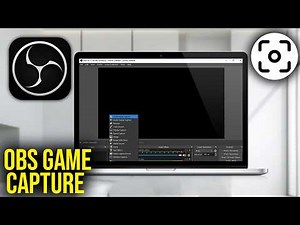 How To Use Game Capture in OBS Studio