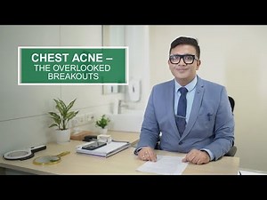 Understanding Chest Acne | The Overlooked Breakouts Explained by Dermatologist Dr Ishad Aggarwal