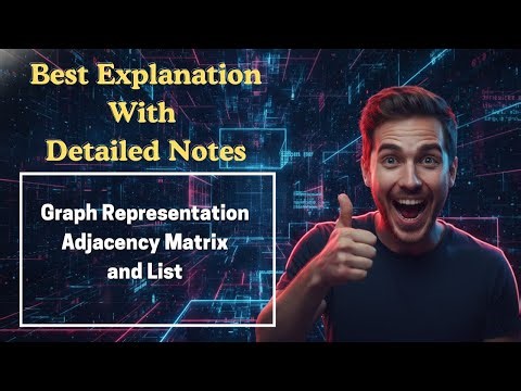 [280] Graph Representation Adjacency Matrix and List (Data Structures & Algorithms)
