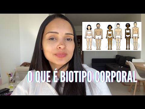 TIPO DE CORPO, O QUE É BIÓTIPO CORPORAL E SOMATOTIPOS CORPORAIS