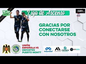 Unión Española vs Deportes Puerto Montt / Fecha 5 Torneo Ascenso 2026