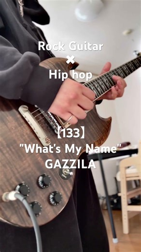What's My Name/GAZZILA #hiphop #guitar